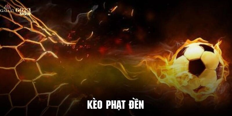 Kèo Phạt Đền 6623 – Bật Mí Một Số Chiến Thuật Hay Thắng Lớn